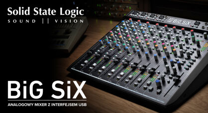 Poznaj BIG SIX - Analogowy mixer z interfejsem od Solid State Logic